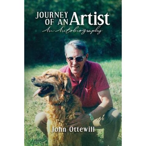 Journey of an Artist: An Autobiography Paperback, Morning Rain Publishing