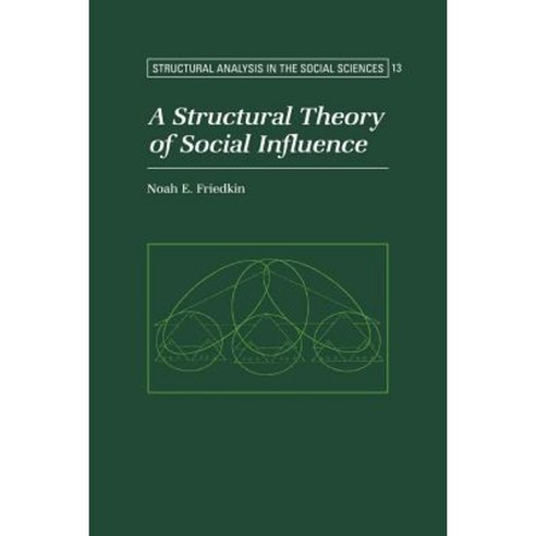A Structural Theory of Social Influence Paperback, Cambridge University Press