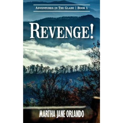 Revenge! Adventures in the Glade Paperback, Little Creek Books