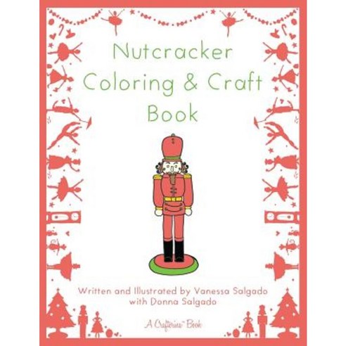 Nutcracker Coloring & Craft Book Paperback, Crafterina