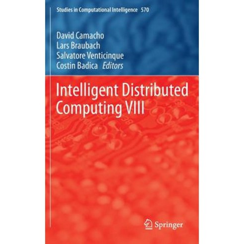 Intelligent Distributed Computing VIII Hardcover, Springer