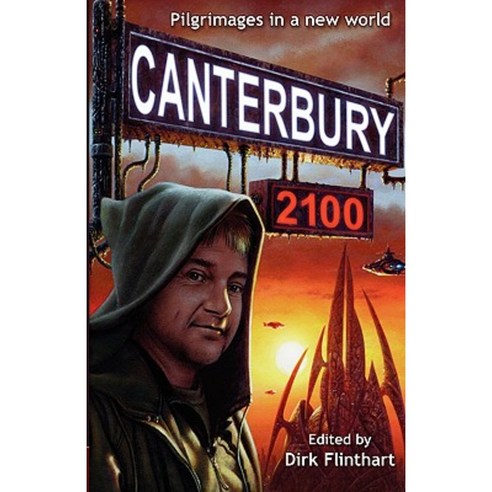 Canterbury 2100: Pilgrimages in a New World Paperback, Agog! Press