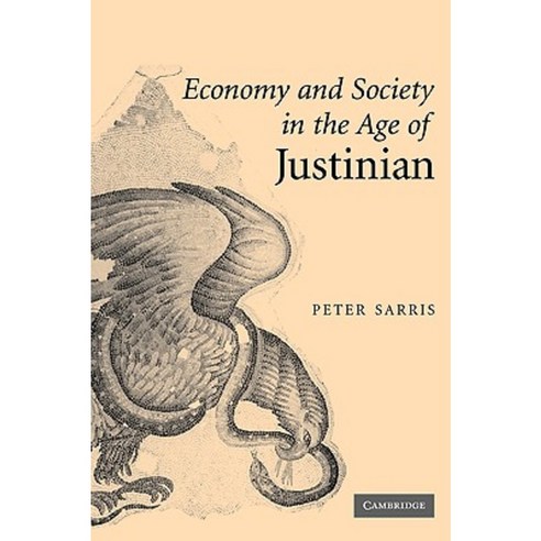 Economy and Society in the Age of Justinian, Cambridge University Press