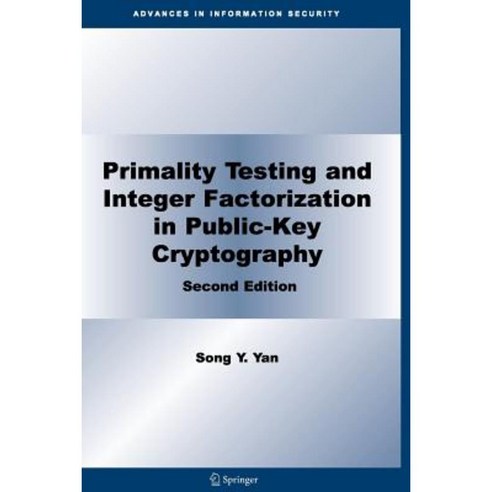 Primality Testing and Integer Factorization in Public-Key Cryptography Paperback, Springer