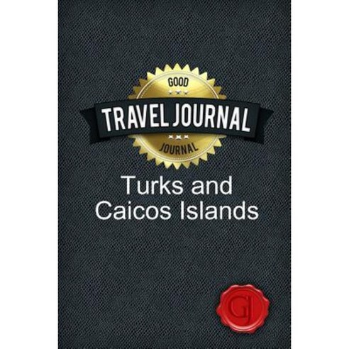 Travel Journal Turks and Caicos Islands Paperback, Lulu.com