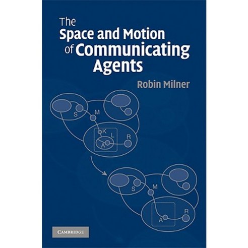 The Space and Motion of Communicating Agents Hardcover, Cambridge University Press