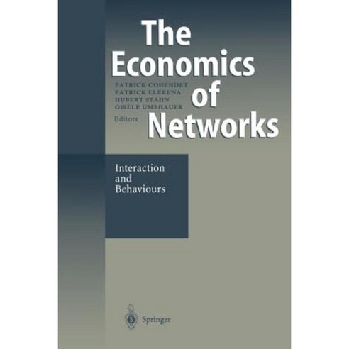 The Economics of Networks: Interaction and Behaviours Paperback, Springer