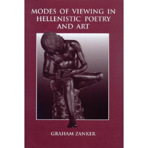 Modes of Viewing in Hellenistic Poetry and Art Paperback, University of Wisconsin Press