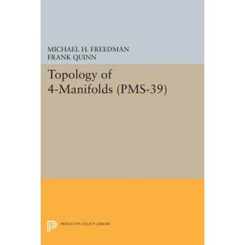 Topology of 4-Manifolds (PMS-39) Volume 39 Paperback, Princeton University Press