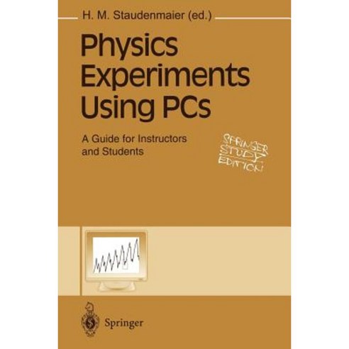 Physics Experiments Using PCs: A Guide for Instructors and Students Paperback, Springer