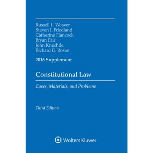 Constitutional Law: Cases Materials Problems 2016 Case Supplement Paperback, Aspen Publishers