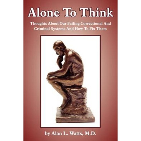 Alone to Think Paperback, Authorhouse