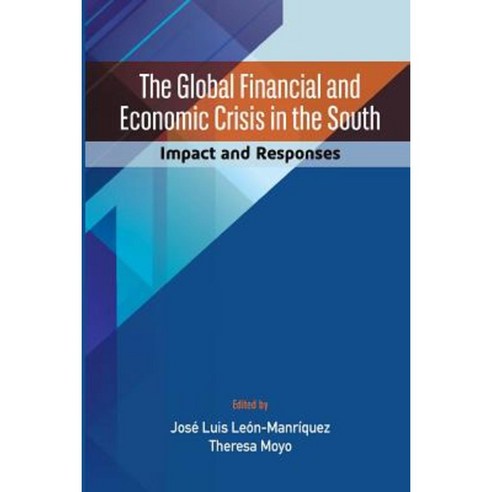 The Global Financial and Economic Crisis in the South: Impact and Responses Paperback, Codesria