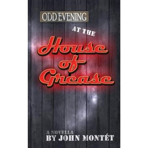 Odd Evening at the House of Grease Paperback, Drawquarter Press