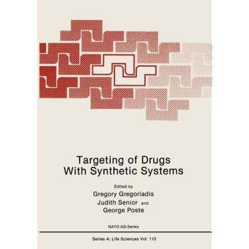 Targeting of Drugs with Synthetic Systems Paperback, Springer