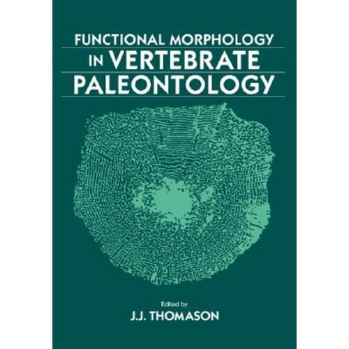 Functional Morphology in Vertebrate Paleontology, Cambridge University Press