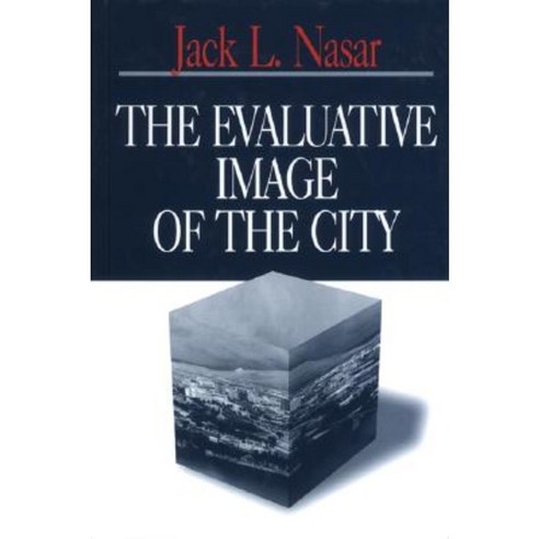 The Evaluative Image of the City Hardcover, Sage Publications, Inc