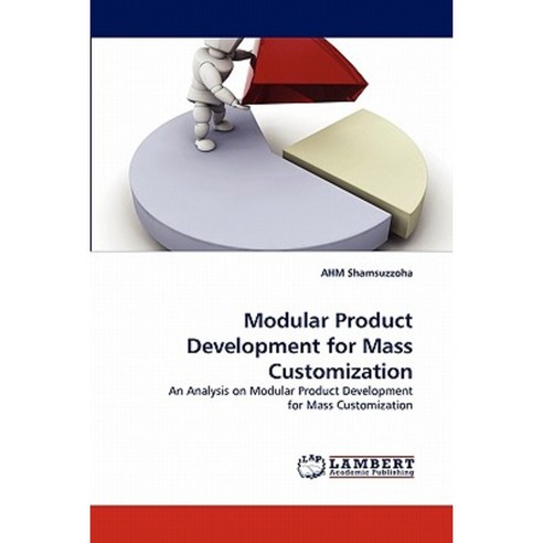 Modular Product Development for Mass Customization Paperback, LAP Lambert Academic Publishing