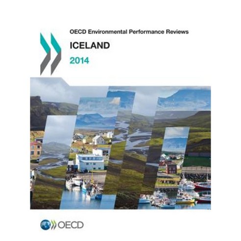 OECD Environmental Performance Reviews: Iceland 2014 Paperback
