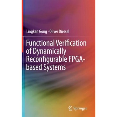Functional Verification of Dynamically Reconfigurable FPGA-Based Systems Hardcover, Springer