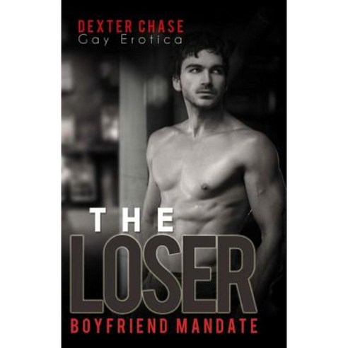 The Loser: Boyfriend Mandate Paperback, Blvnp Incorporated
