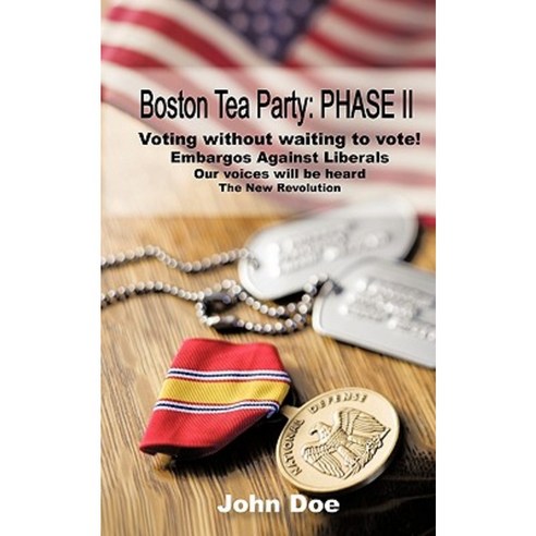 Boston Tea Party: Phase II Paperback, iUniverse