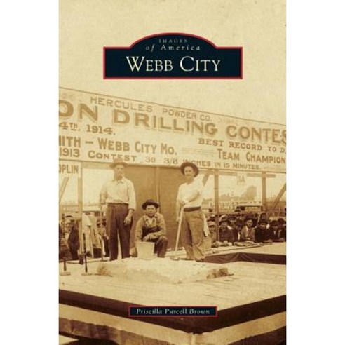 Webb City Hardcover, Arcadia Publishing Library Editions