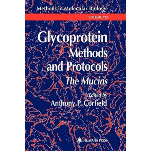 Glycoprotein Methods and Protocols: The Mucins Paperback, Humana Press