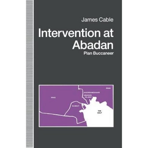 Intervention at Abadan: Plan Buccaneer Paperback, Palgrave MacMillan
