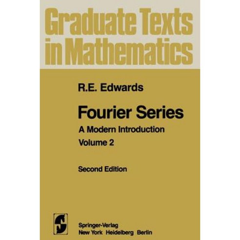 Fourier Series: A Modern Introduction Volume 2 Paperback, Springer