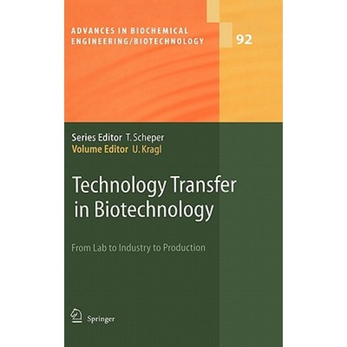 Technology Transfer in Biotechnology: From Lab to Industry to Production Hardcover, Springer