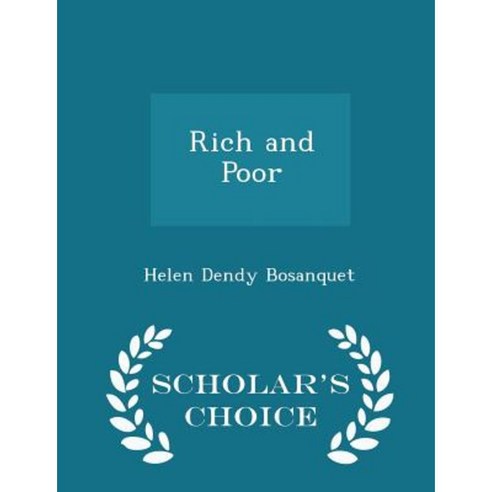 Rich and Poor - Scholar''s Choice Edition Paperback