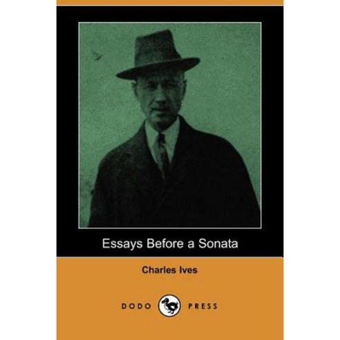 Essays Before a Sonata (Dodo Press) Paperback, Dodo Press