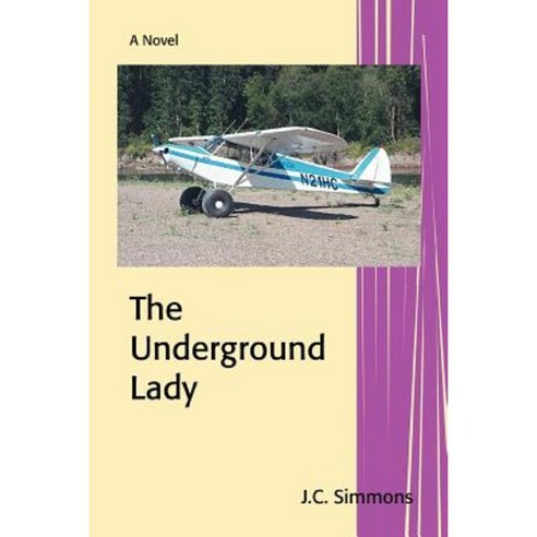 The Underground Lady Paperback, iUniverse