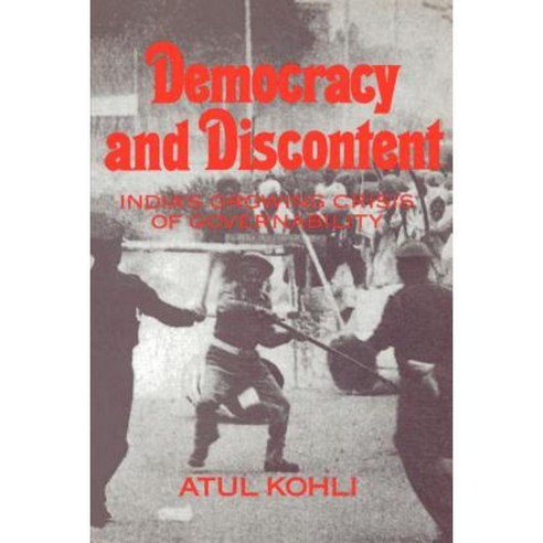 Democracy and Discontent: India''s Growing Crisis of Governability Paperback, Cambridge University Press