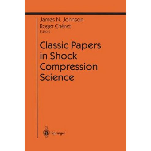 Classic Papers in Shock Compression Science Paperback, Springer