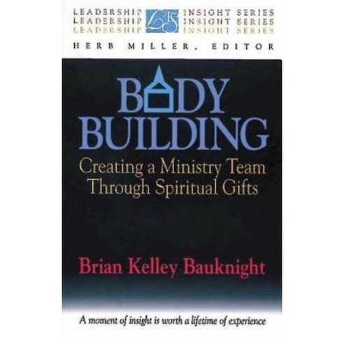 Body Building: Creating a Ministry Team Through Spiritual Gifts Paperback, Abingdon Press