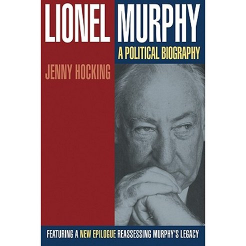 Lionel Murphy:A Political Biography, Cambridge University Press