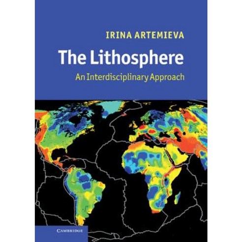 The Lithosphere: An Interdisciplinary Approach Hardcover, Cambridge University Press