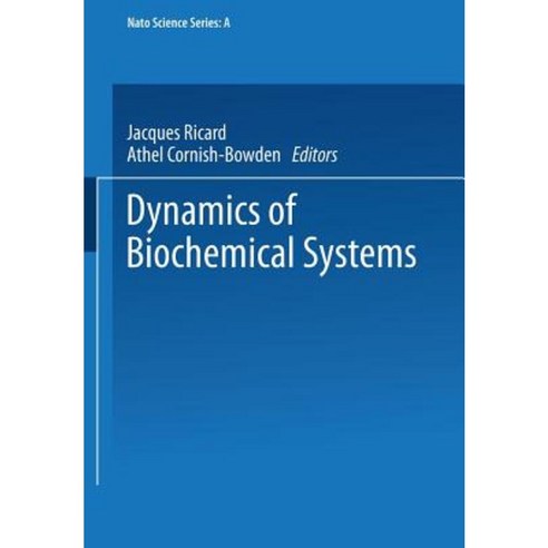 Dynamics of Biochemical Systems Paperback, Springer