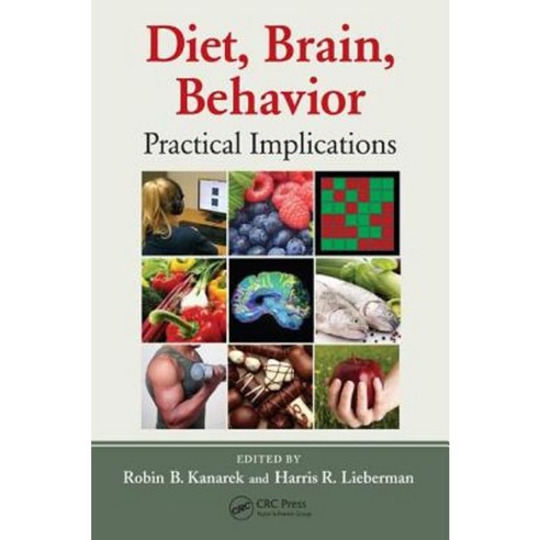Diet Brain Behavior: Practical Implications Hardcover, CRC Press