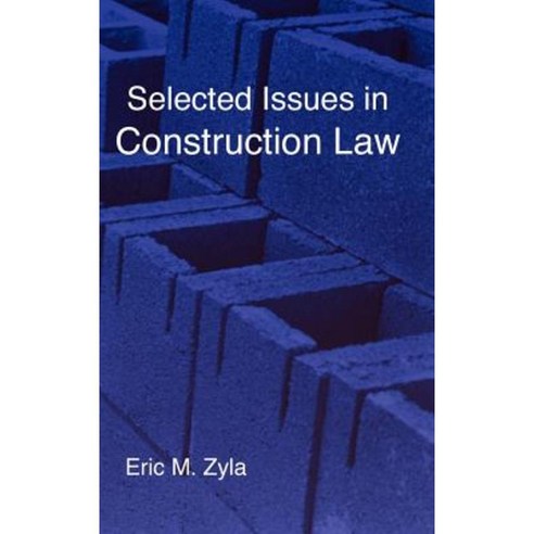 Selected Issues in Construction Law Hardcover, Xygnia, Inc.