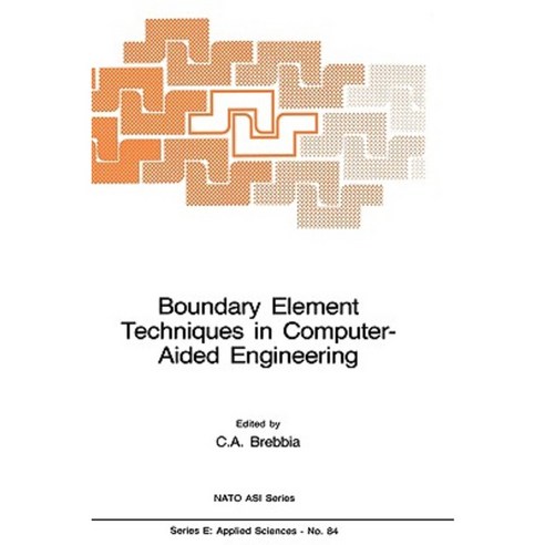 Boundary Element Techniques in Computer-Aided Engineering Hardcover, Springer