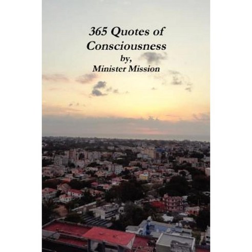 365 Quotes of Consciousness Paperback, Lulu.com