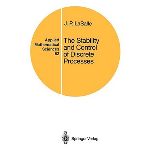 The Stability and Control of Discrete Processes Paperback, Springer