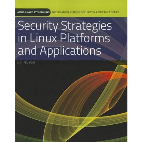 Security Strategies in Linux Platforms and Applications Paperback ...