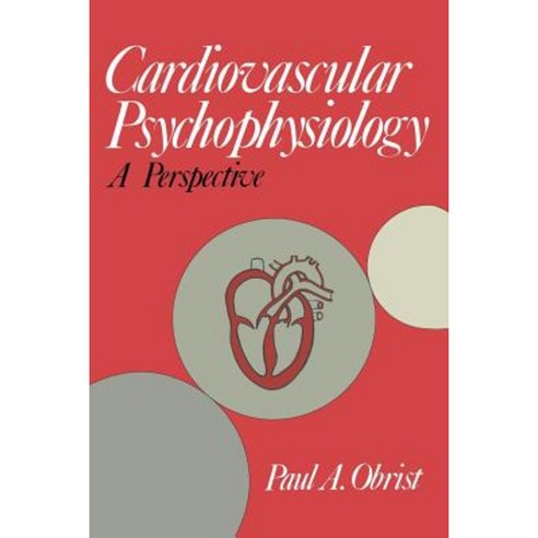 Cardiovascular Psychophysiology: A Perspective Paperback, Springer