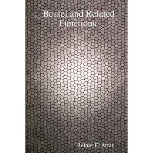 Bessel and Related Functions Paperback, Lulu.com