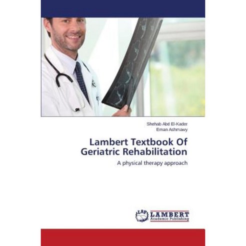 Lambert Textbook of Geriatric Rehabilitation Paperback, LAP Lambert Academic Publishing