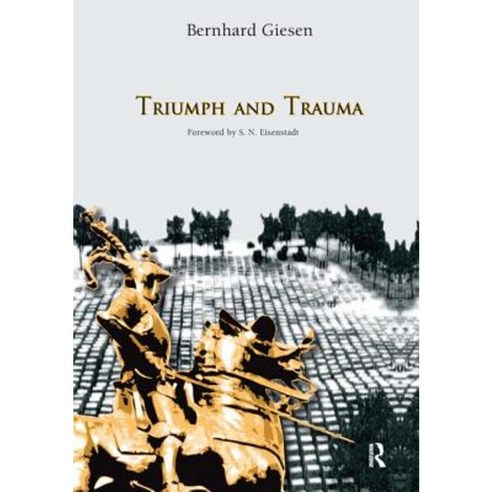 Triumph and Trauma Hardcover, Routledge